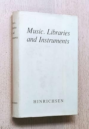 MUSIC, LIBRARIES AND INSTRUMENTS