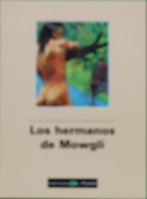 Imagen del vendedor de Los hermanos de Mowgli a la venta por Librera Alonso Quijano