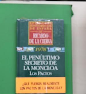Seller image for El penltimo secreto de la Moncloa los pactos for sale by Librera Alonso Quijano