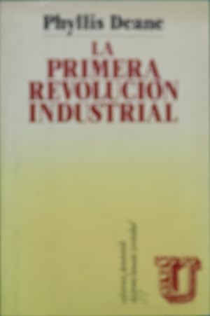 Imagen del vendedor de La primera revolución industrial a la venta por Librería Alonso Quijano
