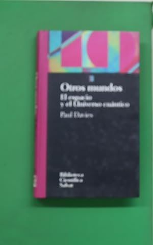 Imagen del vendedor de Otros mundos el espacio y el universo cuntico a la venta por Librera Alonso Quijano