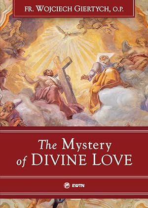 Seller image for The Mystery of Divine Love for sale by Lake Country Books and More