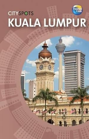 Bild des Verkufers fr Kuala Lumpur (CitySpots) zum Verkauf von WeBuyBooks