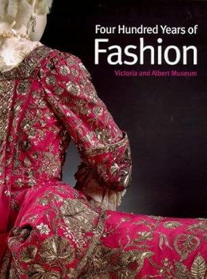 Seller image for Four Hundred Years of Fashion for sale by WeBuyBooks