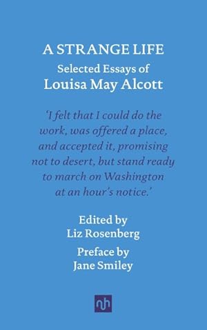 Seller image for Strange Life : Selected Essays of Louisa May Alcott for sale by GreatBookPrices