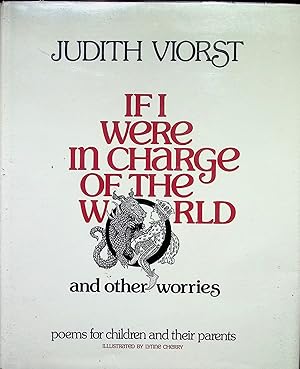 Immagine del venditore per If I Were in Charge of the World and Other Worries: Poems for Children and Their Parents (Signed) venduto da Liberty Book Store ABAA FABA IOBA