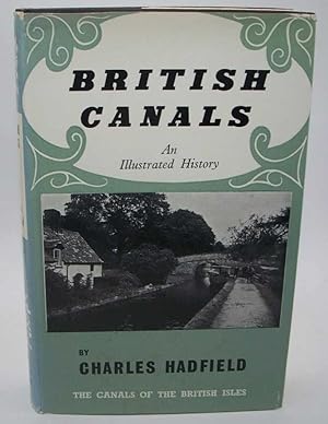 Image du vendeur pour British Canals: An Illustrated History mis en vente par Easy Chair Books