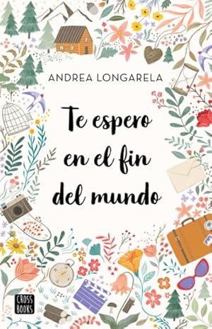 Imagen del vendedor de Te espero en el fin del mundo -Language: Spanish a la venta por GreatBookPrices