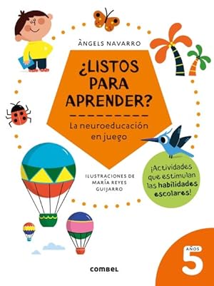 Seller image for ¿Listos para aprender?/ Ready to learn? : La Neuroeducaci n En Juego 5 Años / Neuroeducational Games for 5 Year Olds -Language: Spanish for sale by GreatBookPricesUK