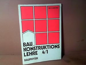 Baukonstruktionslehre 4/1: Bauphysik.