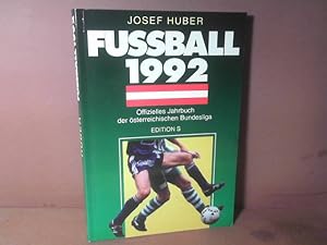 Bild des Verkufers fr Fuball 1992 - Offizielles Jahrbuch der sterreichischen Bundesliga. zum Verkauf von Antiquariat Deinbacher