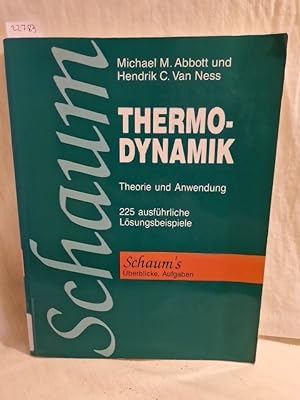 Seller image for Thermodynamik - Theorie und Anwendung: 225 ausfhrliche Lsungsbeispiele. (= Schaum's Outline: berblicke - Aufgaben). for sale by Versandantiquariat Waffel-Schrder