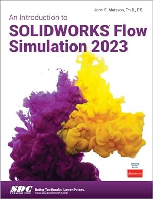 Bild des Verkufers fr An Introduction to SOLIDWORKS Flow Simulation 2023 zum Verkauf von AHA-BUCH GmbH