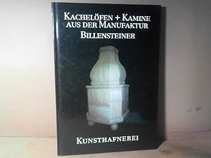 Kachelöfen + Kamine aus der Manufaktur Billensteiner. - Austria Exportkatalog. Beigebunden: Keram...