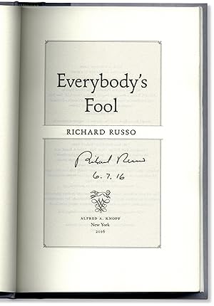 Everybody's Fool. Signed and dated on the title page.