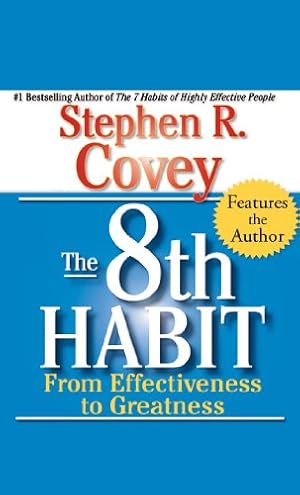 Bild des Verkufers fr The 8th Habit: From Effectiveness To Greatness zum Verkauf von WeBuyBooks