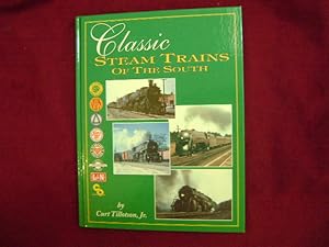 Bild des Verkufers fr Classic Steam Trains of The South. zum Verkauf von BookMine