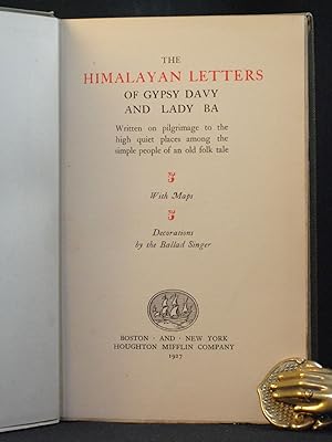 The Himalayan Letters of Gypsy Davy and Lady Ba: Written on pilgrimage to the high quiet places a...