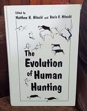 Bild des Verkufers fr The Evolution of Human Hunting zum Verkauf von Ohkwaho Books and Fine Art