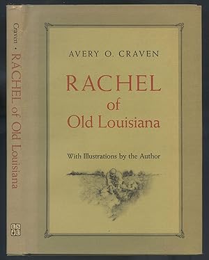 Image du vendeur pour Rachel of Old Louisiana mis en vente par Between the Covers-Rare Books, Inc. ABAA