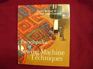 Image du vendeur pour Encyclopedia of Sewing Machine Techniques. mis en vente par BookMine