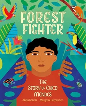 Immagine del venditore per Forest Fighter : The Story of Chico Mendes venduto da GreatBookPrices