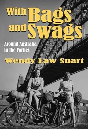 Seller image for With Bags and Swags: Around Australia in the Forties for sale by WeBuyBooks