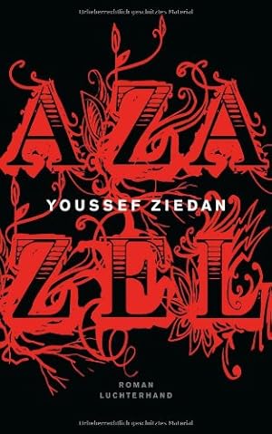 Imagen del vendedor de Azazel: Roman: Roman. Ausgezeichnet mit dem Internationalen Preis fr Arabische Literatur 2009 a la venta por Gabis Bcherlager