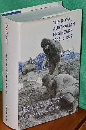 Seller image for The Royal Australian Engineers 1945 to 1972: Paving the Way for sale by Shiny Owl Books