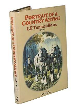 Seller image for Portrait of a country artist: C.F. Tunnicliffe R.A. 1901-1979. for sale by Andrew Isles Natural History Books