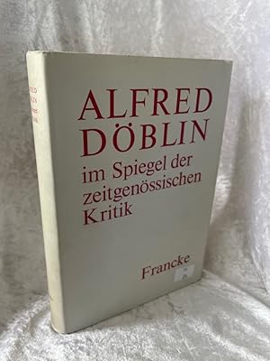 Bild des Verkufers fr Alfred Doblin im Spiegel der zeitgenossischen Kritik zum Verkauf von Antiquariat Jochen Mohr -Books and Mohr-