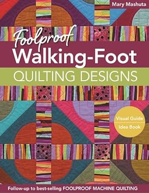 Seller image for Foolproof Walking-Foot Quilting Designs: Visual Guide Idea Book (Paperback or Softback) for sale by BargainBookStores