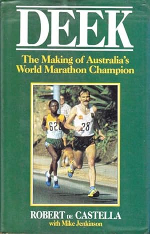 Deek: The Making of Australia's World Marathon Champion