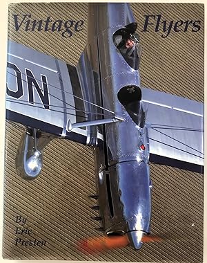 Vintage Flyers: A Photographic Essay of Antique and Classic Aircraft