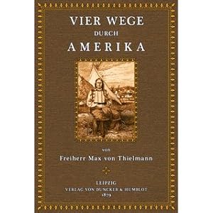 Bild des Verkufers fr Vier Wege durch Amerika zum Verkauf von Versandantiquariat Nussbaum