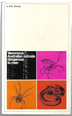 Seller image for Venomous Australian animals dangerous to man. for sale by City Basement Books