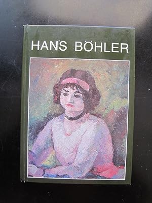 Hans Böhler. Gemälde und Graphik.