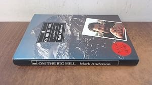 Seller image for On the Big Hill: A Non-Climbers Everest Diary (signed) for sale by BoundlessBookstore