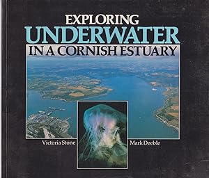 Seller image for Exploring Underwater in a Cornish Estuary for sale by timkcbooks (Member of Booksellers Association)