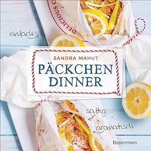 Päckchen-Dinner / Sandra Mahut ; Fotos von David Japy ; Übersetzung aus dem Französischen: Franzi...