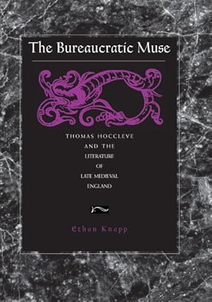 Image du vendeur pour Bureaucratic Muse : Thomas Hoccleve and the Literature of Late Medieval England mis en vente par GreatBookPrices