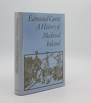 A HISTORY OF MEDIEVAL IRELAND