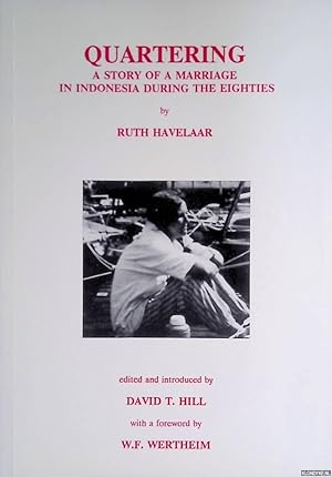 Bild des Verkufers fr Quartering: a Story of Marriage in Indonesia During the Eighties zum Verkauf von Klondyke