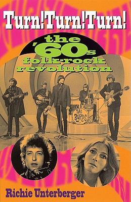 Seller image for Turn! Turn! Turn!: The '60's Folk-Rock Revolution (Paperback or Softback) for sale by BargainBookStores