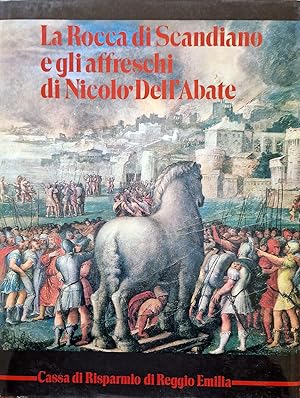 Immagine del venditore per La Rocca di Scandiano e gli affreschi di Nicol Dell'Abate., venduto da Libreria Antiquaria Prandi