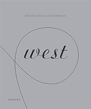 West. / Regina Maria Anzenberger
