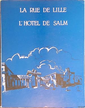 Seller image for La rue de Lille: L' Hotel de Salm for sale by Klondyke