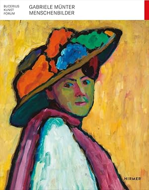 Gabriele Münter - Menschenbilder eine Ausstellung in Kooperation mit der Gabriele Münter- und Joh...