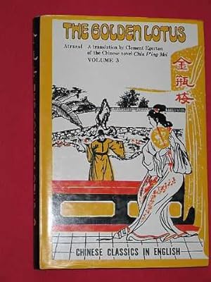 Seller image for The Golden Lotus,Volume 3 A Translation, from the Chinese Original, of the Novel Chin P'Ing Mei - Volume III. (Chinese Classics in English series) for sale by BOOKBARROW (PBFA member)