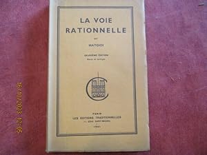 Seller image for La voie rationnelle. Deuxime dition revue et corrige. for sale by LE MUSEE DU LIVRE